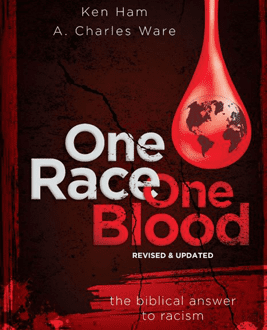 One Race One Blood | A Biblical Answer to Racism | Book | Ken Ham & Charles Ware | AIG