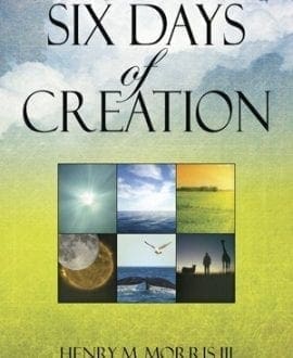Six Days of Creation Booklet by Dr. Henry Morris III | ICR - Creation/Evolution
