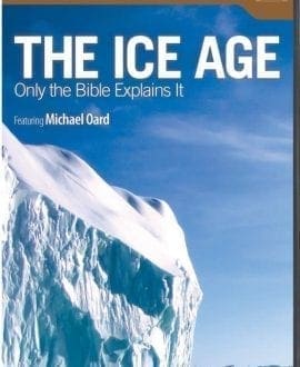 The Ice Age: Only the Bible Explains It DVD by Michael Oard | AIG - History