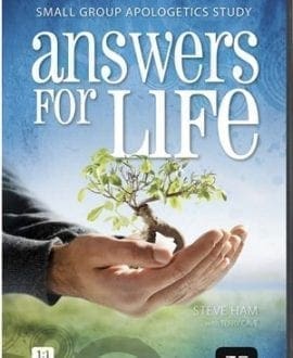 Answers for Life: Small Group Apologetics Study Kit by Steve Ham & Terry Cave | AIG - Apologetics