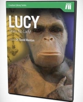 Lucy: She’s No Lady! DVD by Dr. David Menton | AIG - Creation/Evolution
