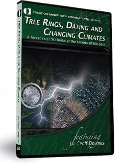 Tree Rings, Dating and Changing Climates DVD by Dr. Geoff Downes | CMI - History
