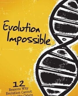 Evolution Impossible: 12 Reasons Why Evolution Cannot Explain the Origin of Life on Earth Book by Dr. John F. Ashton | MB - Creation/Evolution