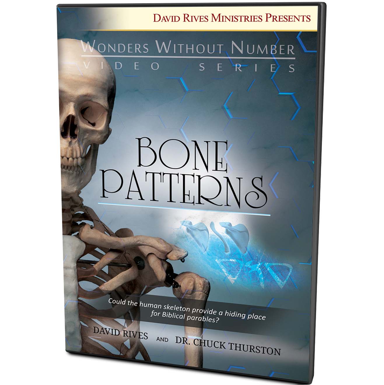 Bone Patterns | David Rives and Dr. Chuck Thurston, M.D. | Wonders Without Number Video
