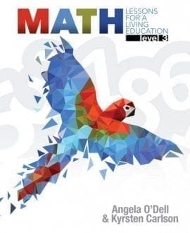 Math: Lessons for a Living Education (Level 3) by Angela O’Dell & Kyrsten Carlson | MB - Homeschool