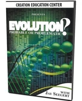 Evolution Probable or Problematic