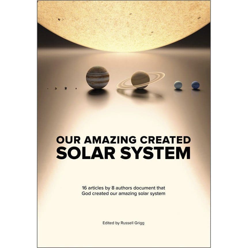 Our Amazing Created Solar System Book: 16 articles by 8 authors document that God created our amazing solar system Book | CMI - Astronomy
