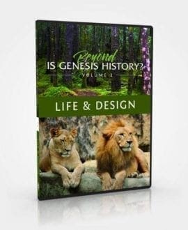 Beyond Is Genesis History? Vol 2. Life & Design DVD