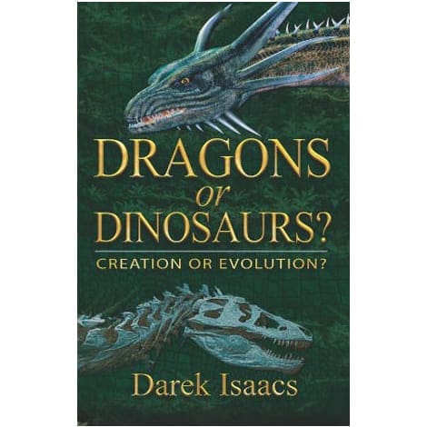 Dragons or Dinosaurs? - Creation or Evolution? Book by Darek Isaacs | CMI