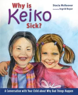 Why is Keiko Sick