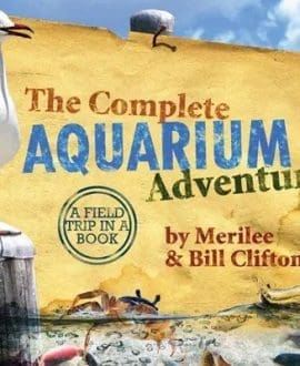 The Complete Aquarium Adventure